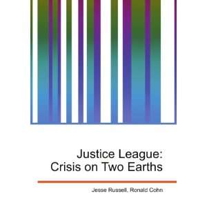  Justice League: Crisis on Two Earths: Ronald Cohn Jesse 