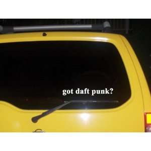  got daft punk? Funny decal sticker Brand New!: Everything 
