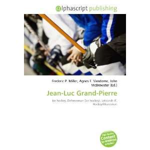  Jean Luc Grand Pierre (9786134248198) Books