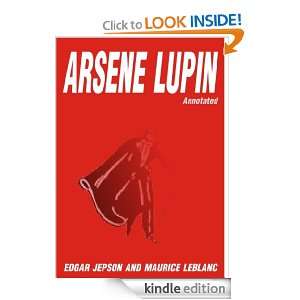 ARSENE LUPIN [Annotated]: EDGAR JEPSON MAURICE LEBLANC :  