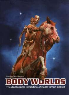 Body Worlds The Original Exhibition of Real Human Bodies   Catalog