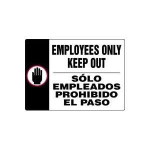  EMPLOYEES ONLY KEEP OUT (BILINGUAL) (W/GRAPHIC) Sign   10 