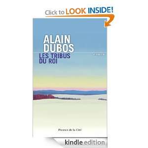 Les Tribus du roi (French Edition) Alain DUBOS  Kindle 