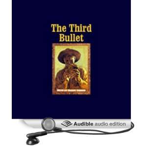   Third Bullet (Audible Audio Edition) Max Brand, Barry Corbin Books