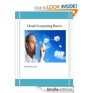 Cloud Computing Basics: Michael Law:  Kindle Store