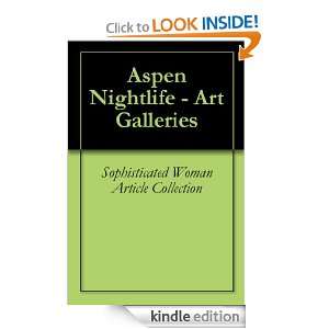Aspen Nightlife   Art Galleries Sophisticated Woman Article 