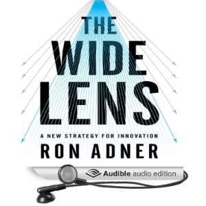 The Wide Lens A New Strategy for Innovation [Unabridged] [Audible 