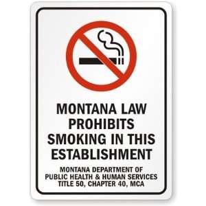  PROHIBITS SMOKING IN THIS ESTABLISHMENT MONTANA DEPARTMENT OF PUBLIC 