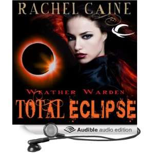 Total Eclipse: Weather Warden, Book 9 [Unabridged] [Audible Audio 