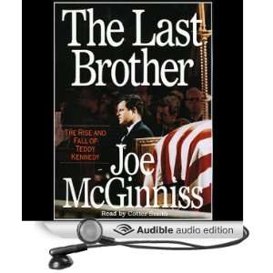  The Last Brother The Rise and Fall of Teddy Kennedy 