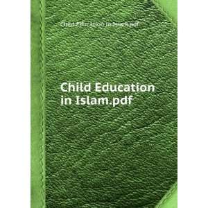  Child Education in Islam.pdf Child Education in Islam.pdf 