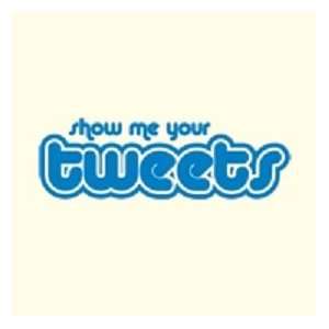  Show Me Your Tweets Tshirt Adult Humor Shirts on Sale 
