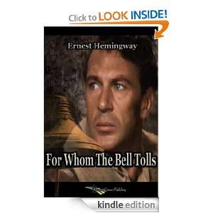 For Whom the Bell Tolls: Ernest Hemingway:  Kindle Store
