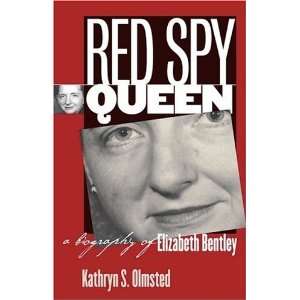    Red Spy Queen: A Biography of Elizabeth Bentley:   N/A  : Books