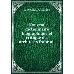  Nouveau dictionnaire biographique et critique des 