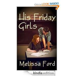 His Friday Girls (Young Adult) Melissa Ford  Kindle Store