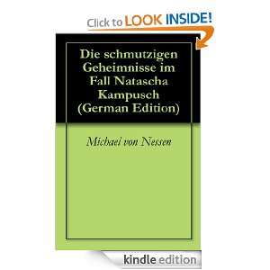Die schmutzigen Geheimnisse im Fall Natascha Kampusch (German Edition 