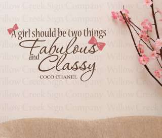 girl should be two things fabulous and classy coco