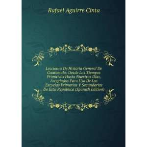   De Esta RepÃºblica (Spanish Edition) Rafael Aguirre Cinta Books
