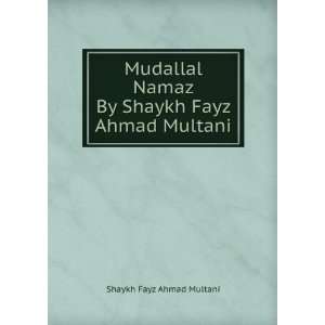   Namaz By Shaykh Fayz Ahmad Multani: Shaykh Fayz Ahmad Multani: Books