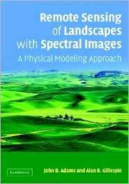 Remote Sensing of Landscapes with Spectral Images A Physical Modeling 