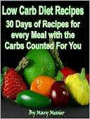 Low Carb Diet Recipes 30 Days of Recipes for every Meal with the 