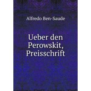    Ueber den Perowskit, Preisschrift Alfredo Ben Saude Books