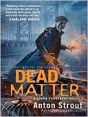   Dead Matter (Simon Canderous Series #3) by Anton 