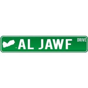  New  Al Jawf Drive   Sign / Signs  Yemen Street Sign 