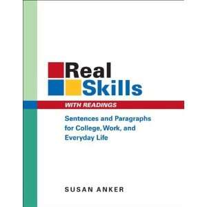  for College, Work, and Everyday Life [Paperback]: Susan Anker: Books