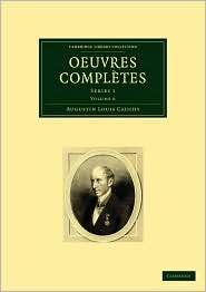 Oeuvres complètes Series 2, Vol. 8, (1108003214), Augustin Louis 