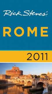   Steves Rome 2011 by Rick Steves, Avalon Travel Publishing  Paperback