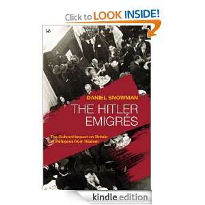 The Hitler Emigres Daniel Snowman  Kindle Store