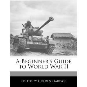   Guide to World War II (9781117082936) Anthony Holden Books