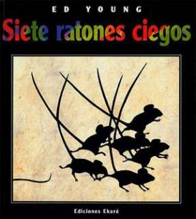 BARNES & NOBLE  Siete Ratones Ciegos by Ed Young, Ediciones Ekare 