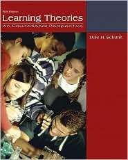 Learning Theories An Educational Perspective, (0132435659), Dale H 