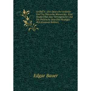   Der Heutigen Zeit (German Edition) (9785874760021): Edgar Bauer: Books