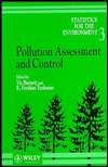 Statistics for the Environment, Pollution Assessment and Control, Vol 