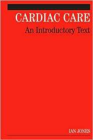 Cardiac Care An Introductory Text, (1861564716), Ian Jones, Textbooks 