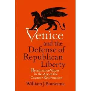  Venice and the Defense of Republican Liberty Renaissance 