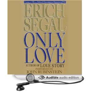   Only Love (Audible Audio Edition): Erich Segal, John Rubinstein: Books