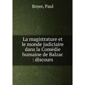   ComÃ©die humaine de Balzac  discours Paul Boyer  Books