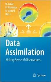 Data Assimilation Making Sense of Observations, (3540747028), William 