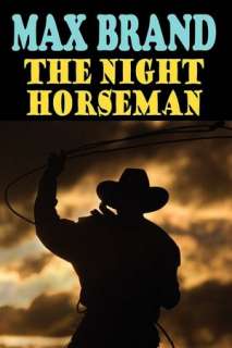 the night horseman max brand paperback $ 5 99 buy