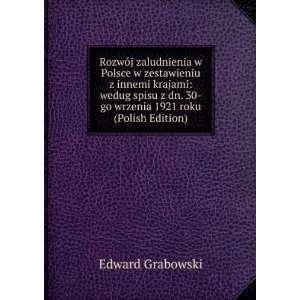   dn. 30 go wrzenia 1921 roku (Polish Edition) Edward Grabowski Books
