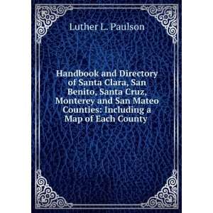  Handbook and Directory of Santa Clara, San Benito, Santa 