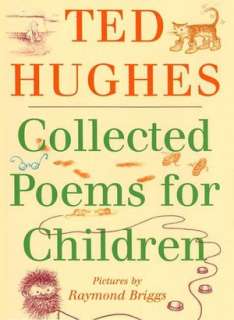   Collected Poems for Children by Ted Hughes, Farrar 