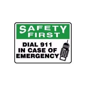  SAFETY FIRST DIAL 911 IN CASE OF EMERGENCY (W/GRAPHIC) 10 