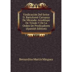   De Predicadores (Spanish Edition): Bernardino MartÃ­n Minguez: Books