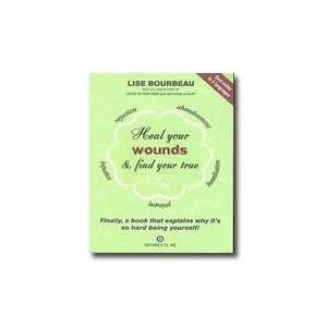  Heal Your Wounds & Find Your True Self 224 pages 